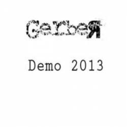 Gerbeya : Demo 2013